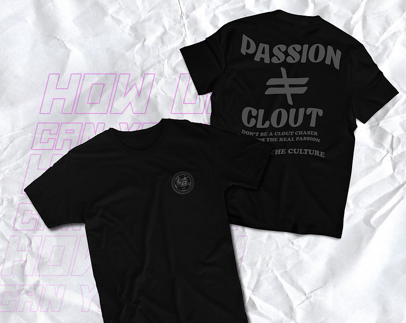 PASSION ≠ CLOUT - SHIRT